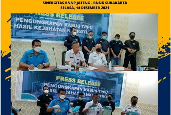 Pengungkapan Tindak Pidana Pencucian Uang (Tppu) Yang Berasal Dari Kejahatan Narkotika Jaringan Solo Raya (Operasi Bersama Bnnp Jawa Tengah-Bnnk Surakarta)