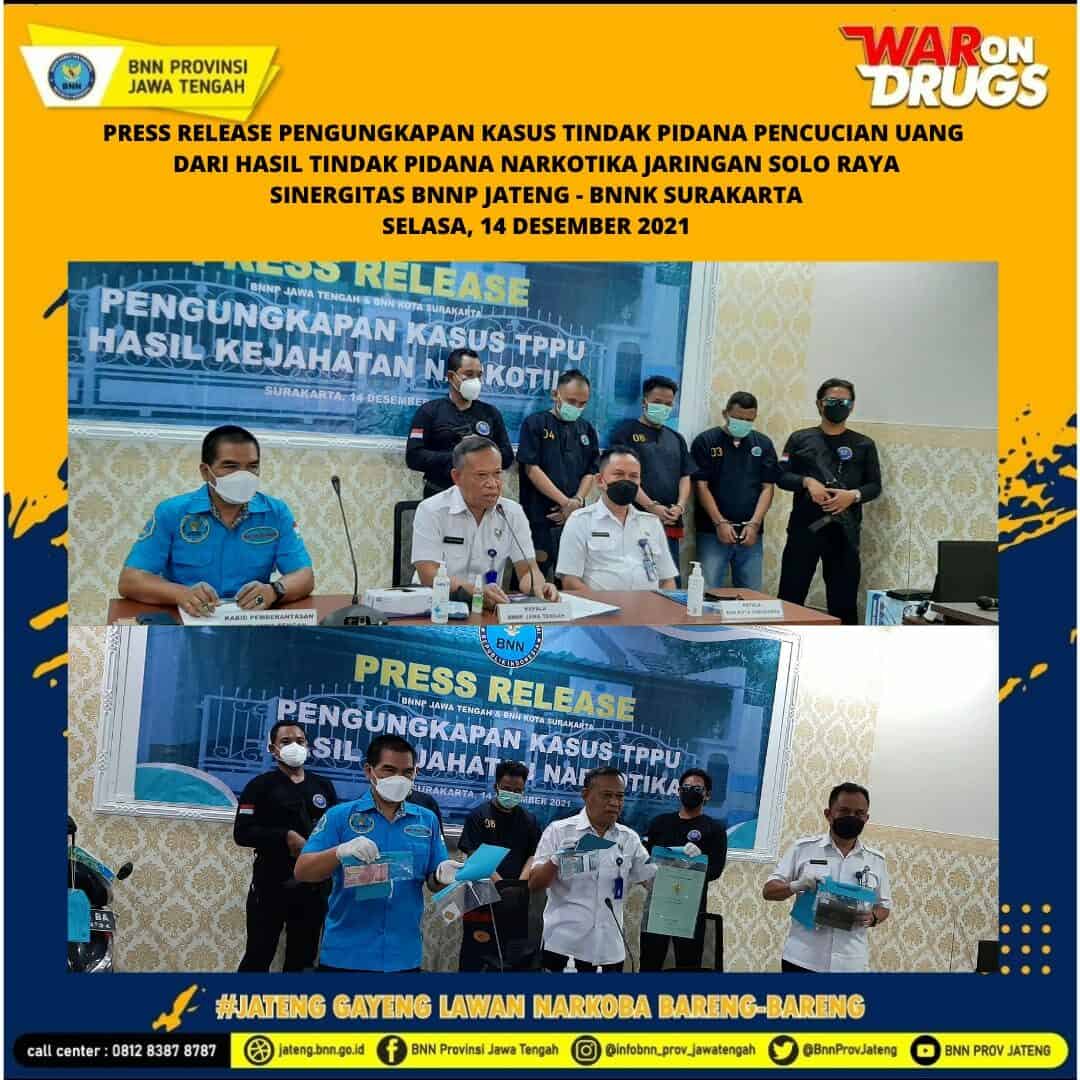 Pengungkapan Tindak Pidana Pencucian Uang (Tppu) Yang Berasal Dari Kejahatan Narkotika Jaringan Solo Raya (Operasi Bersama Bnnp Jawa Tengah-Bnnk Surakarta) Pengungkapan Tindak Pidana Pencucian Uang (Tppu) Yang Berasal Dari Kejahatan Narkotika Jaringan Solo Raya (Operasi Bersama Bnnp Jawa Tengah-Bnnk Surakarta)