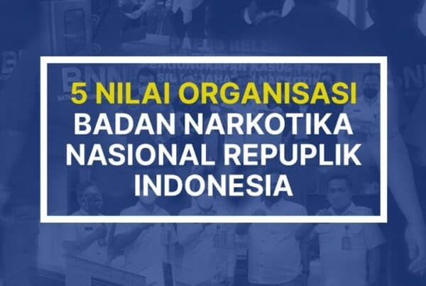 5 Nilai Organisasi BNN Konsep Otomatis