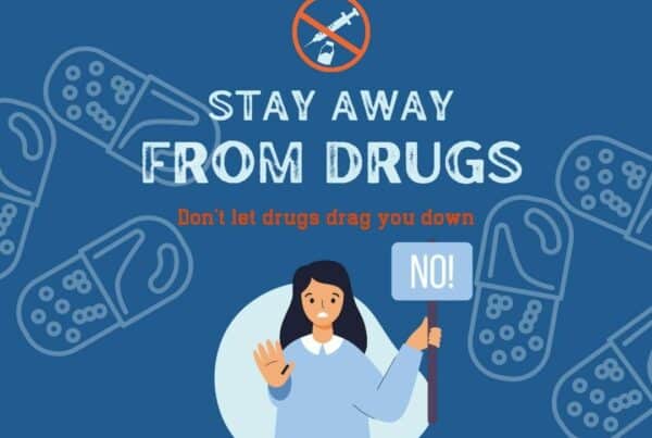 Stay Away From Drugs